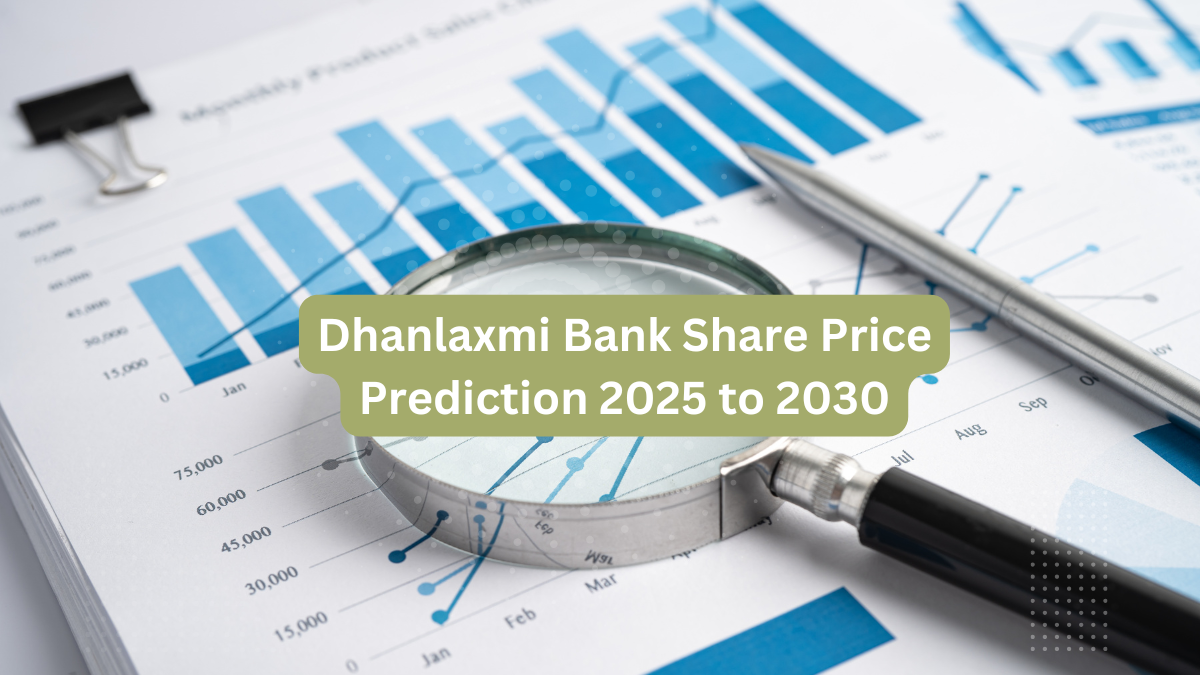 Dhanlaxmi Bank Share Price Prediction 2025 to 2030